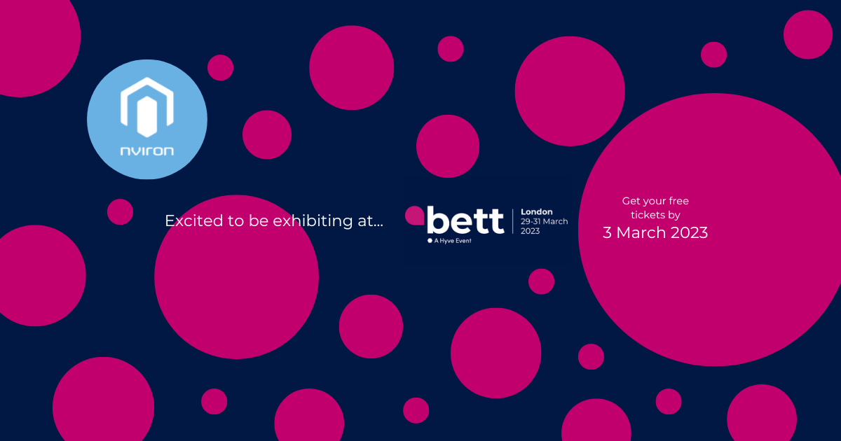 Visit Nviron At BETT 2023 29th – 31st March V2